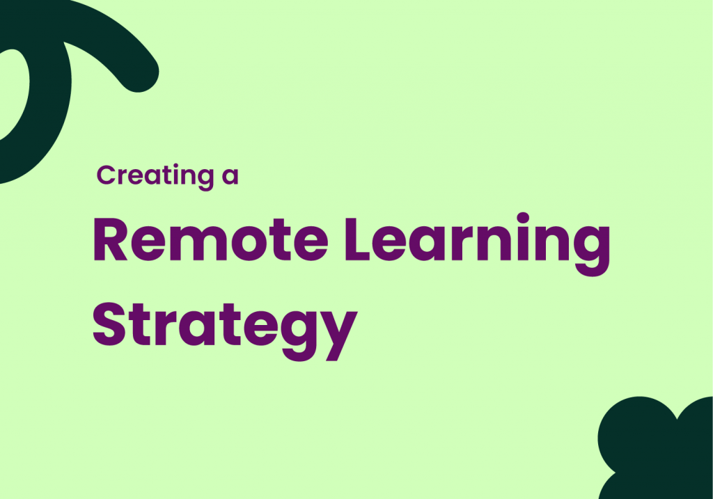 Creating a Remote Learning Strategy