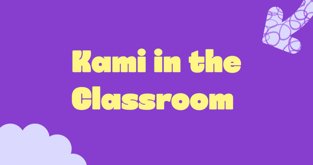 Kami in the classroom