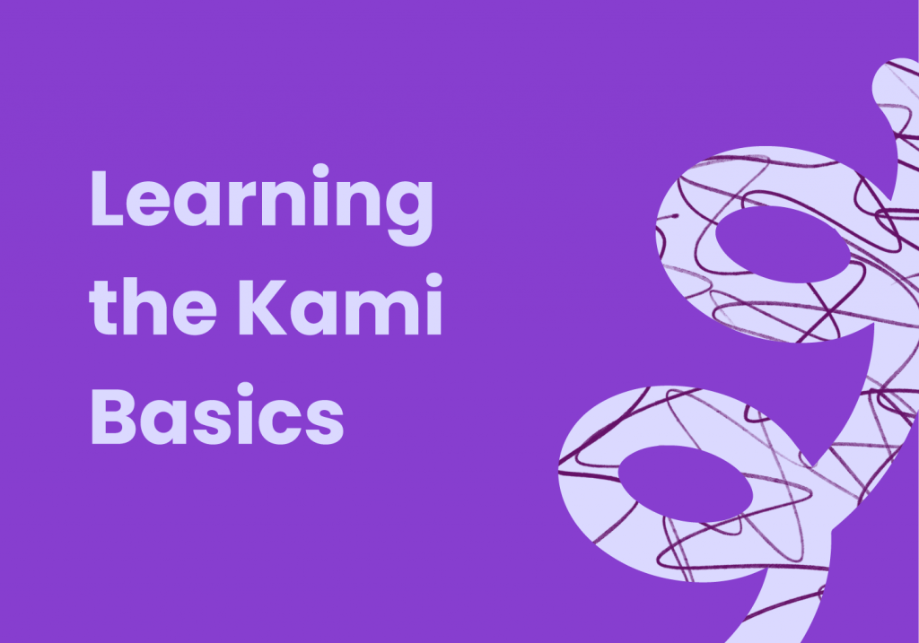 Learning the Kami Basics