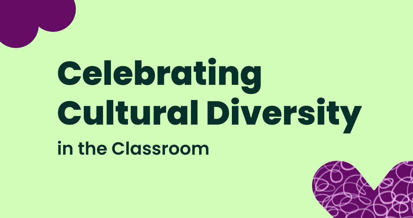 Celebrating Cultural Diversity in the Classroom
