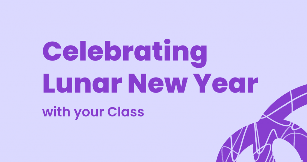 Celebrating Lunar New Year with your Class