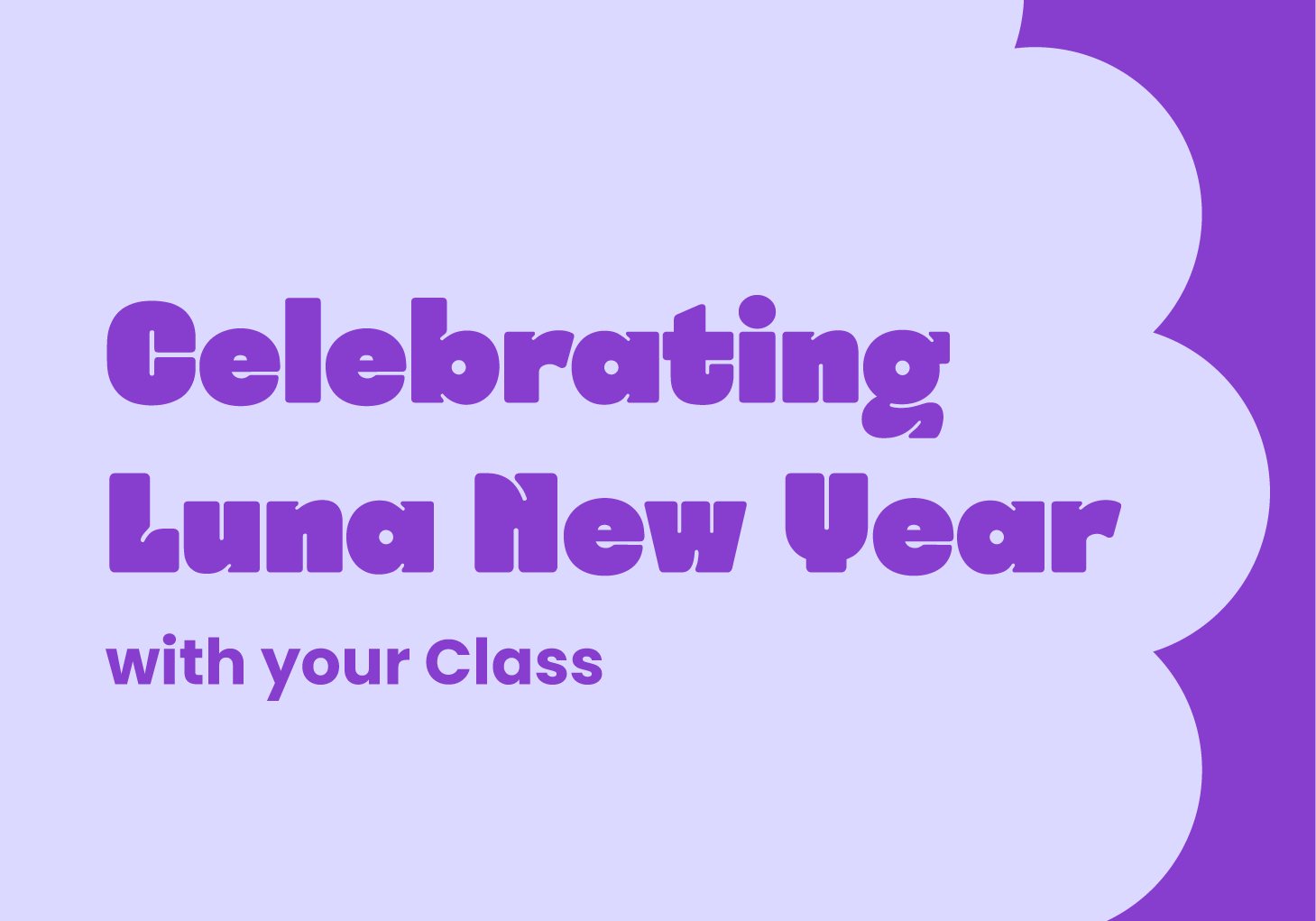 Celebrating Lunar New Year With Your Class
