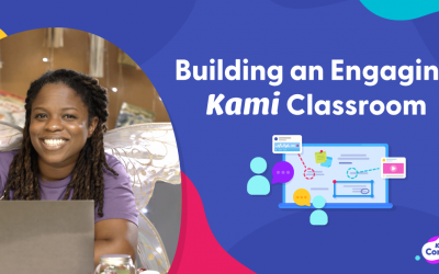 Building an Engaging Kami Classroom