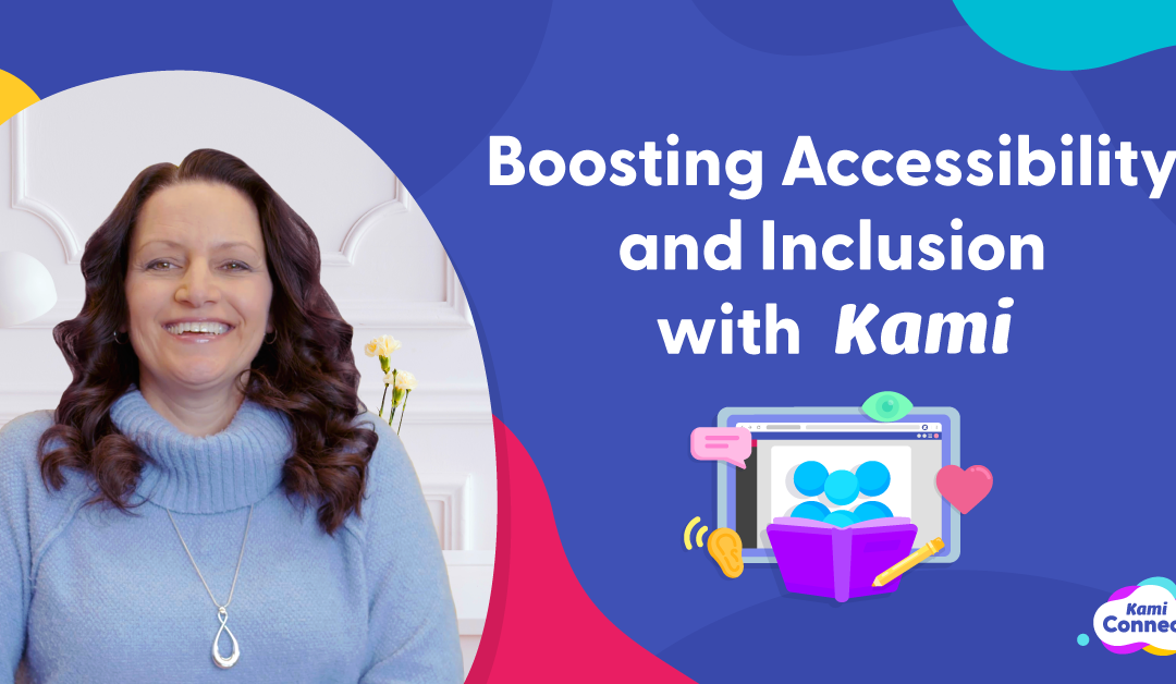 Boosting Accessibility and Inclusion with Kami