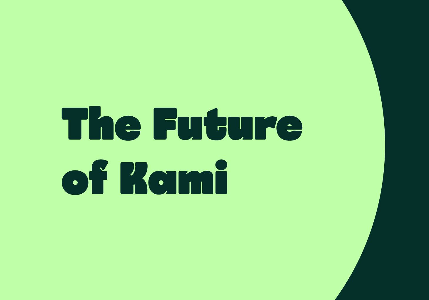 The Future of Kami