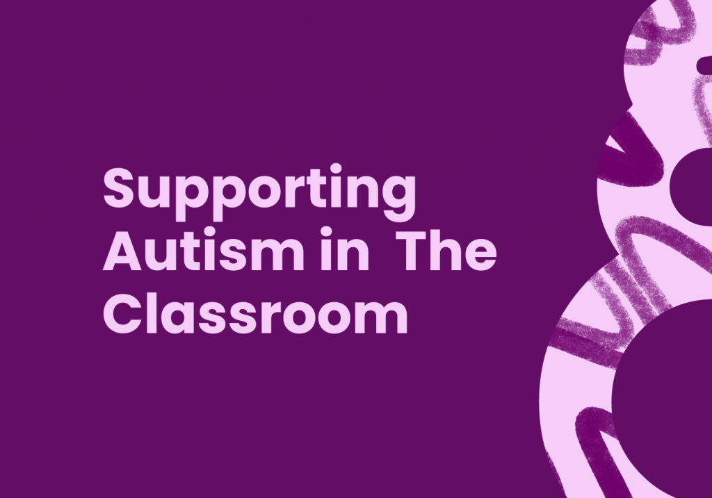 Supporting Autism in the Classroom
