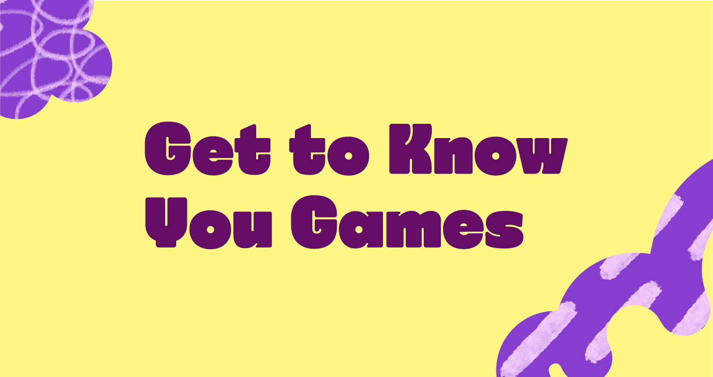 Blog_Get to Know You Games