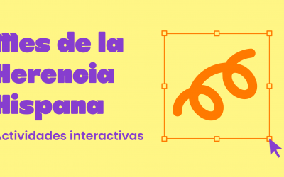 Actividades interactivas para celebrar el Mes de la Herencia Hispana