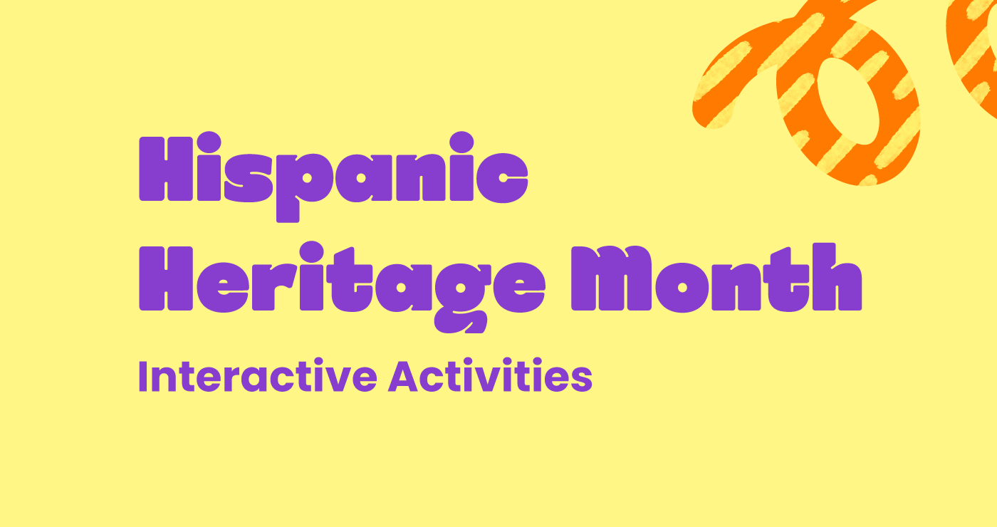 Hispanic Heritage Month Interactive Activities