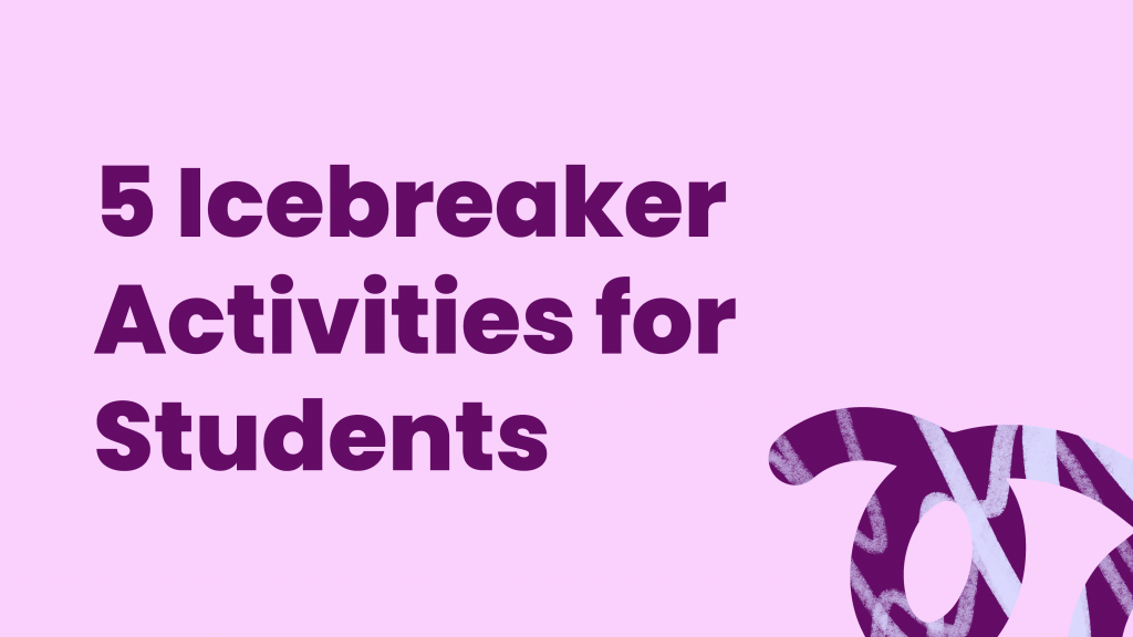 5 Icebreaker Activities for Students