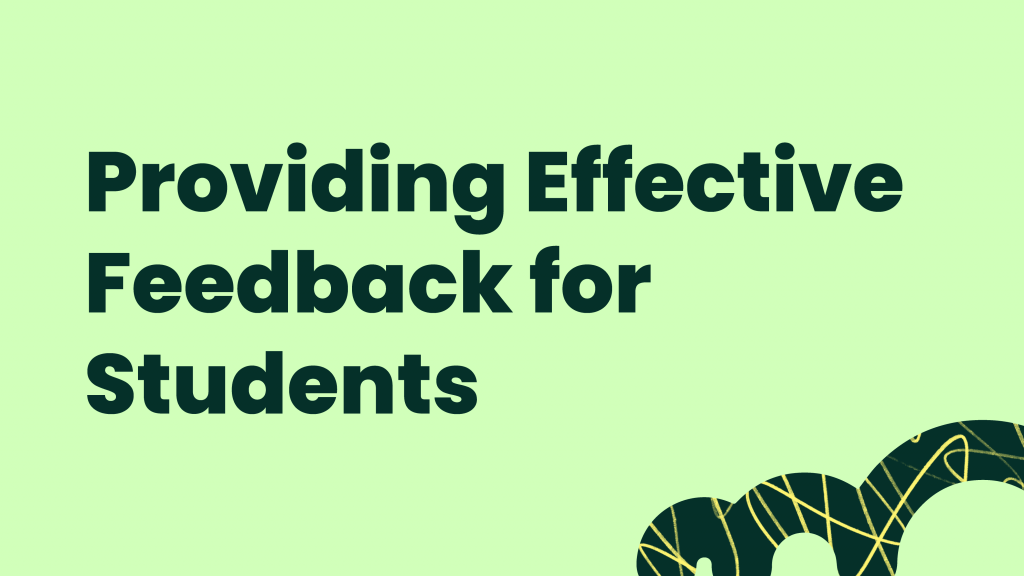 Providing Effective Feedback for Students