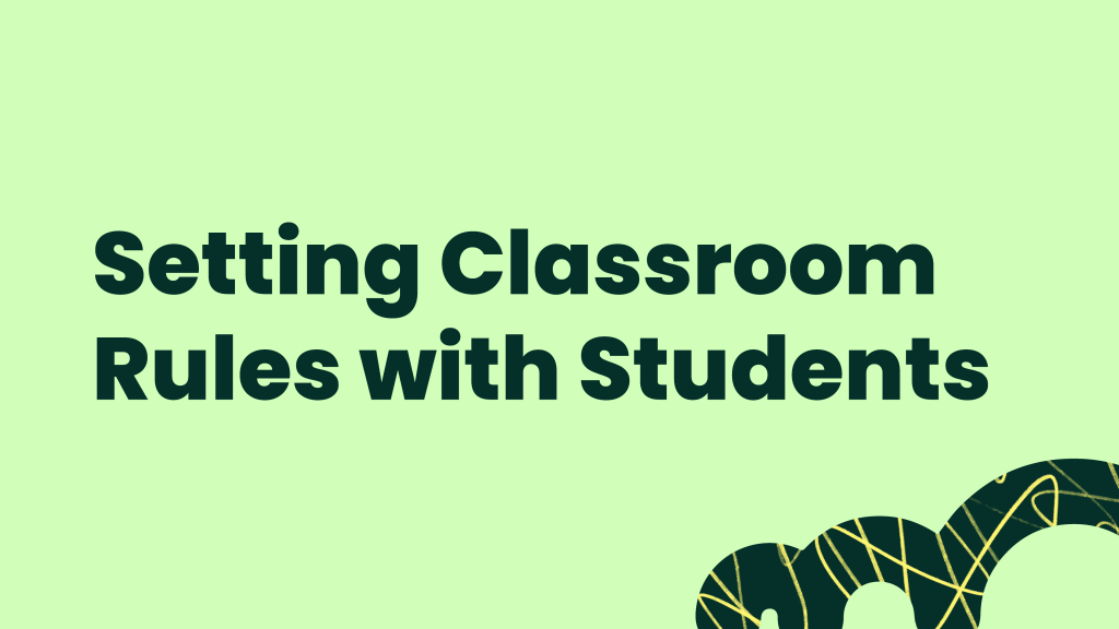 Setting Classroom Rules with Students