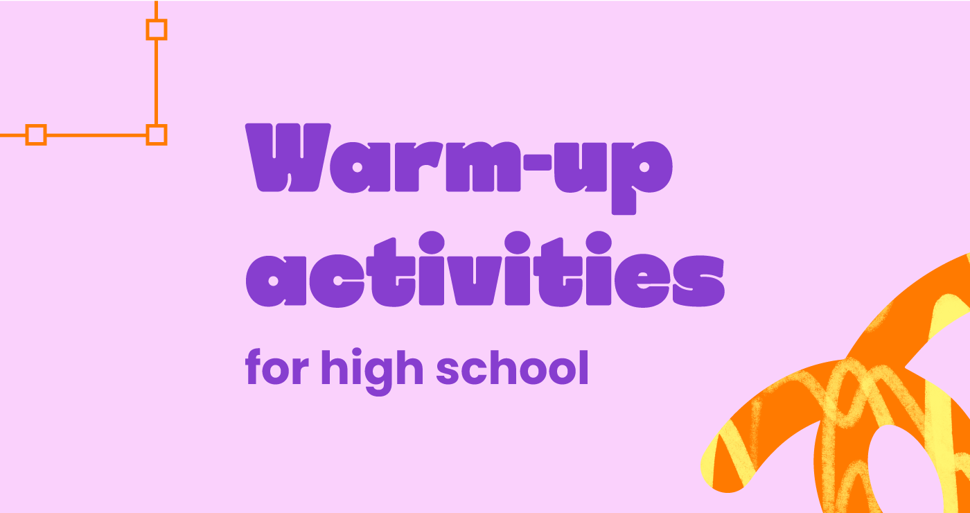 Warm-Up Activities for High School Classes - Kami