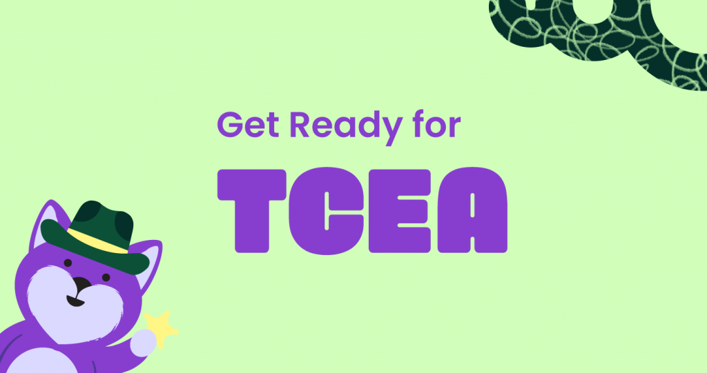 Get Ready for TCEA