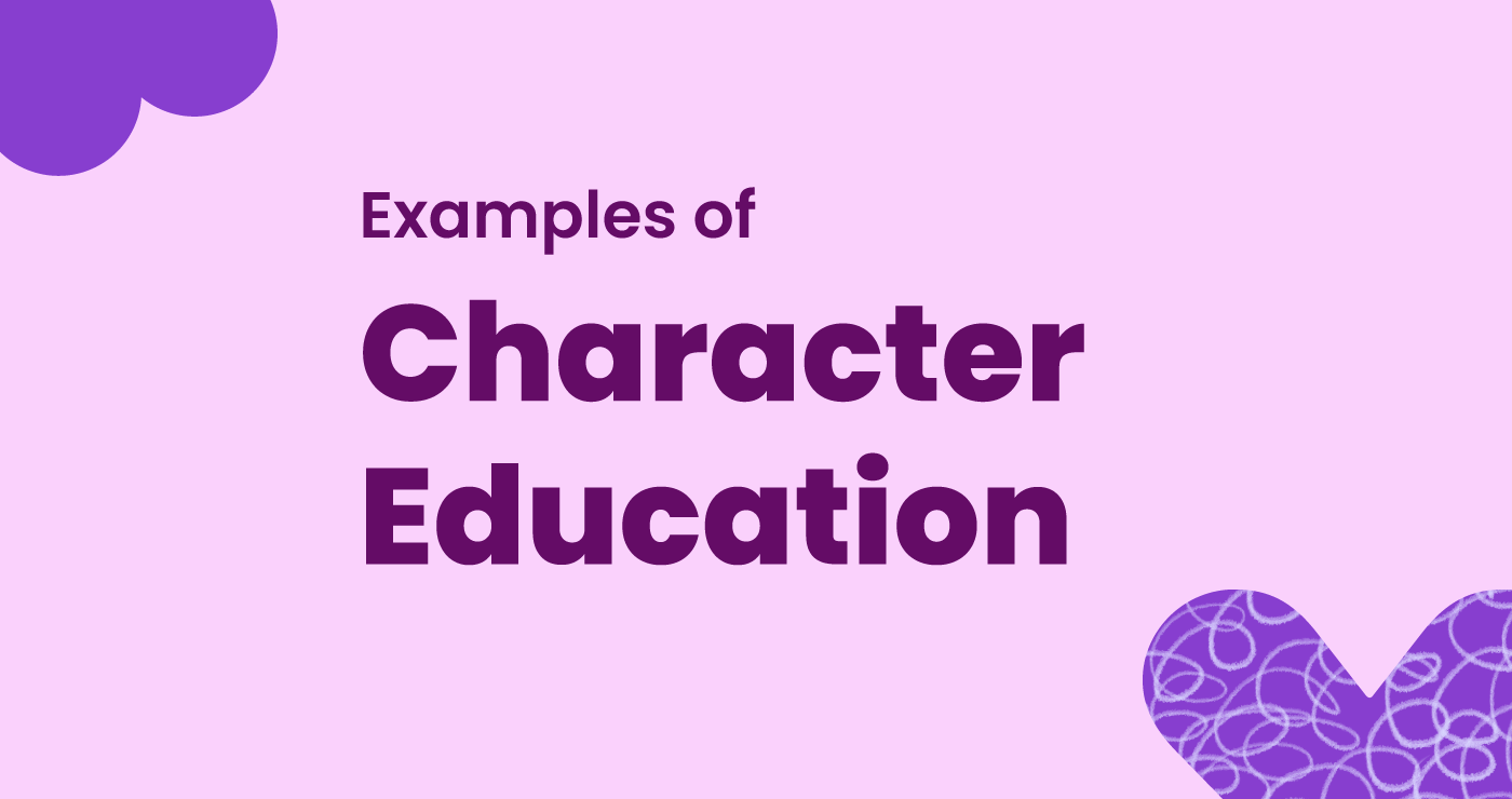 Examples of character education
