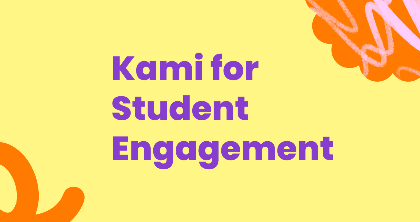 Kami for Student Engagement - Kami