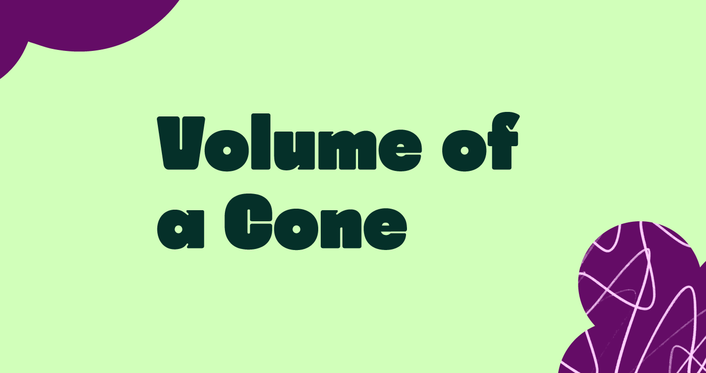 Volume of a Cone