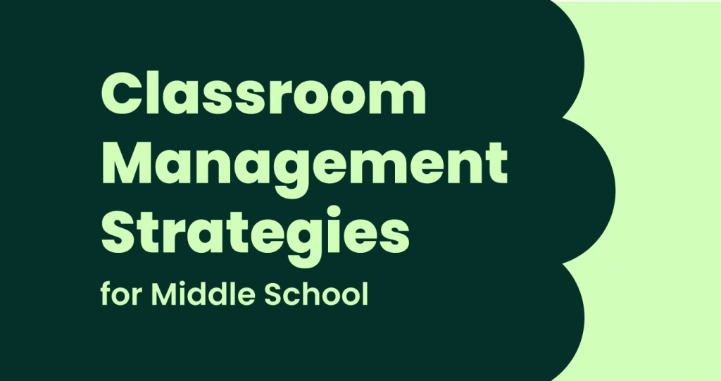 Classroom Management Strategies for middle school