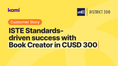 ISTE Standards-driven success with Book Creator in CUSD 300