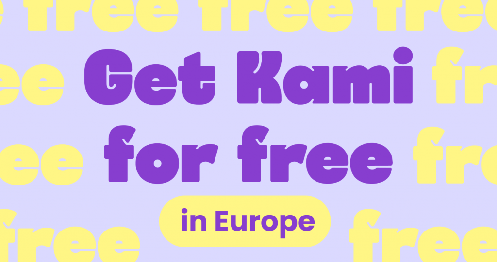 Get Kami for Free in Europe_Blog