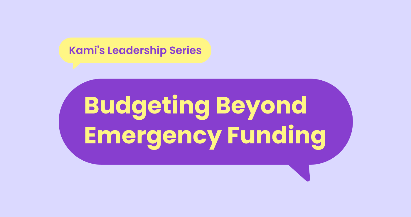 Kami Advisory Group - Budgeting Beyond Emergency Funding