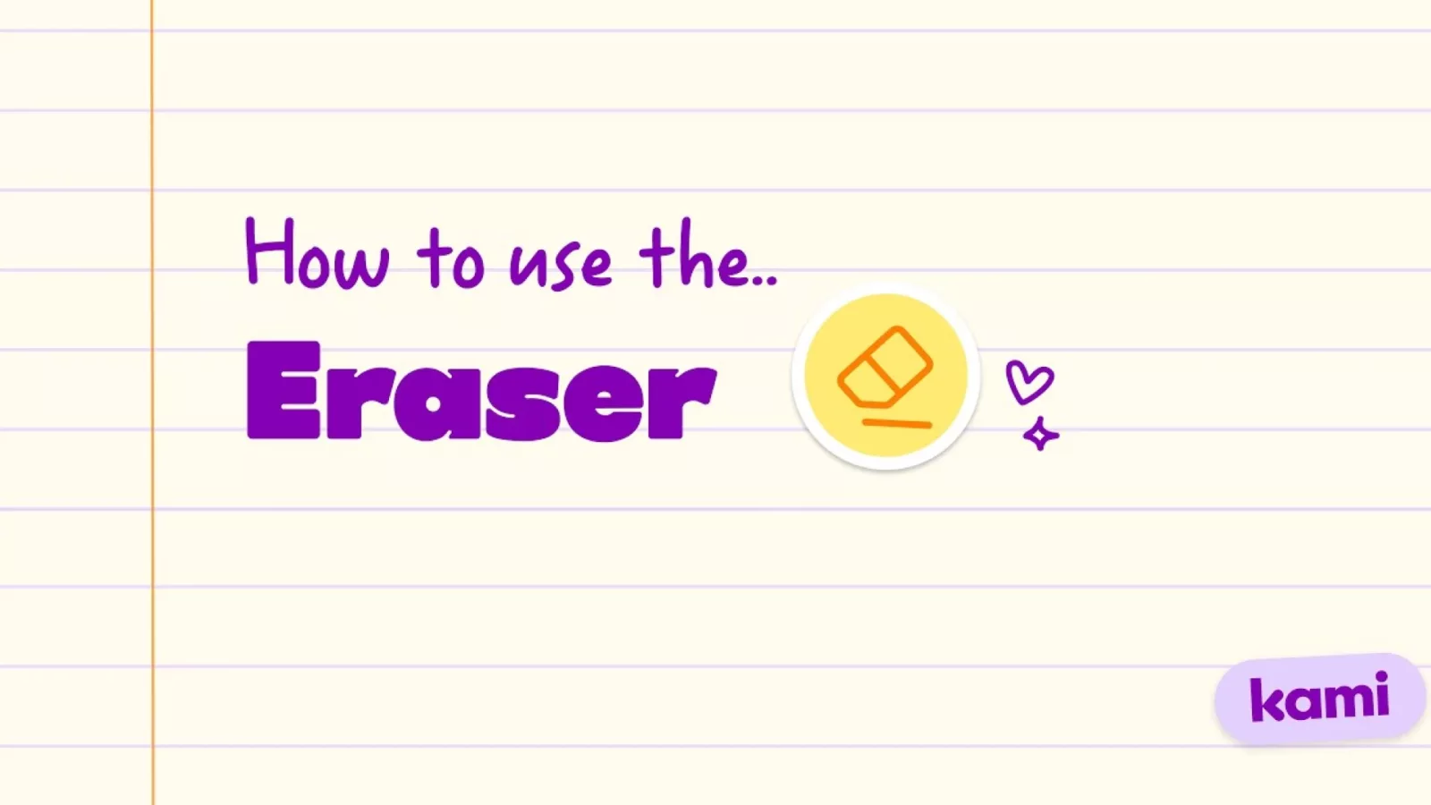 Kami Eraser tool