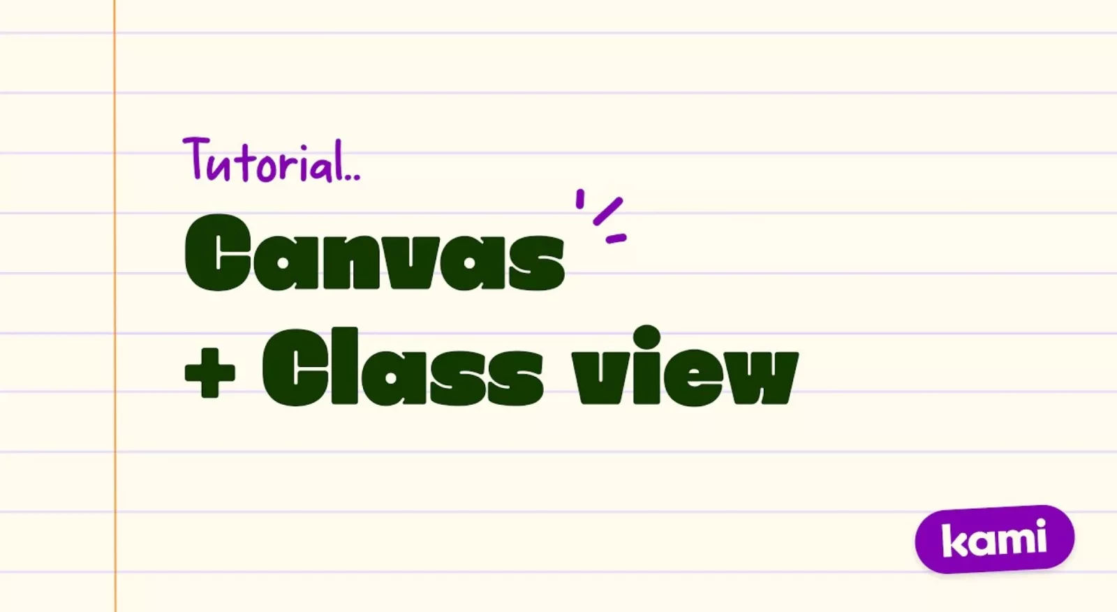 Kami Canvas tutorial