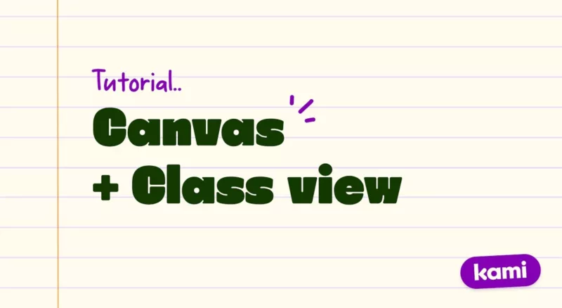 Kami Canvas tutorial