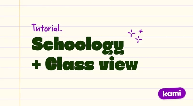 Kami Schoology tutorial