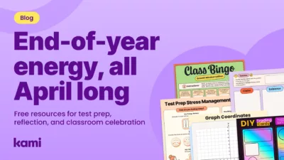 End-of-year energy all April long with classroom resources
