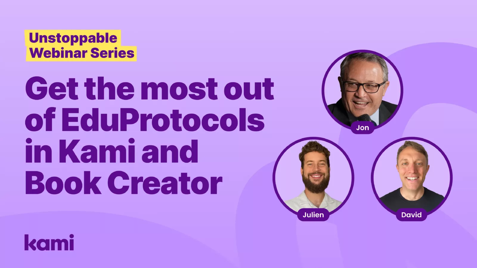 Kami Webinar featuring Jon, Julien, and David