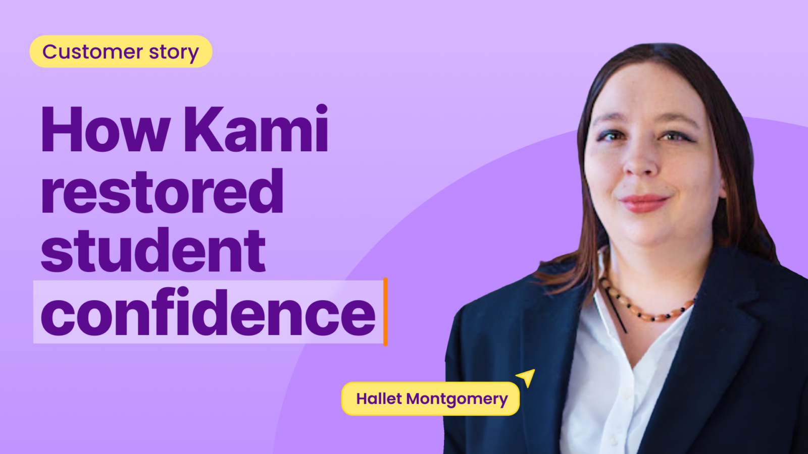 Hallet Montgomery in a customer story feature titled "How Kami restored student confidence" on a purple background.