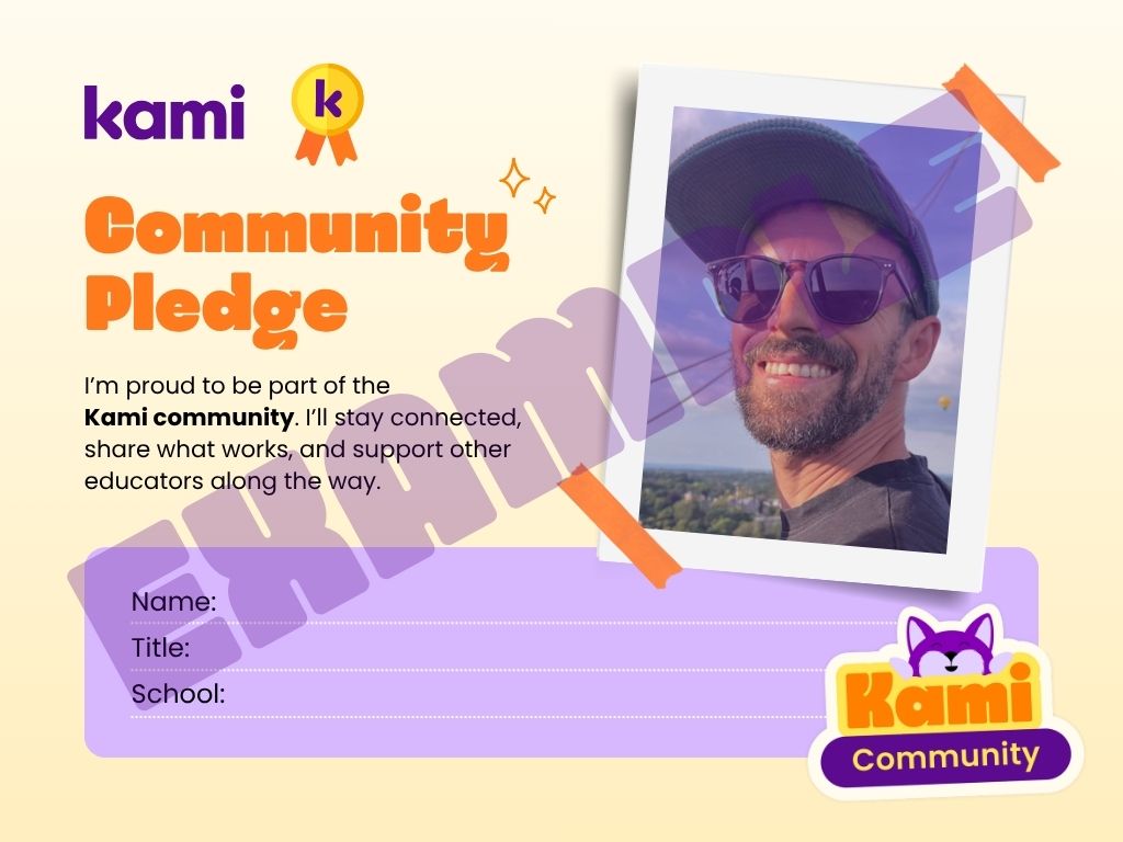Kami ‘Community Pledge’ graphic with the Kami logo, a circular profile photo, and a short pledge about staying connected and supporting other educators, plus blank fields for name, title, and school and a ‘Kami Community’ badge.