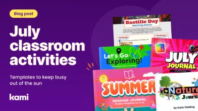 July Classroom Activities from Kami and Book Creator