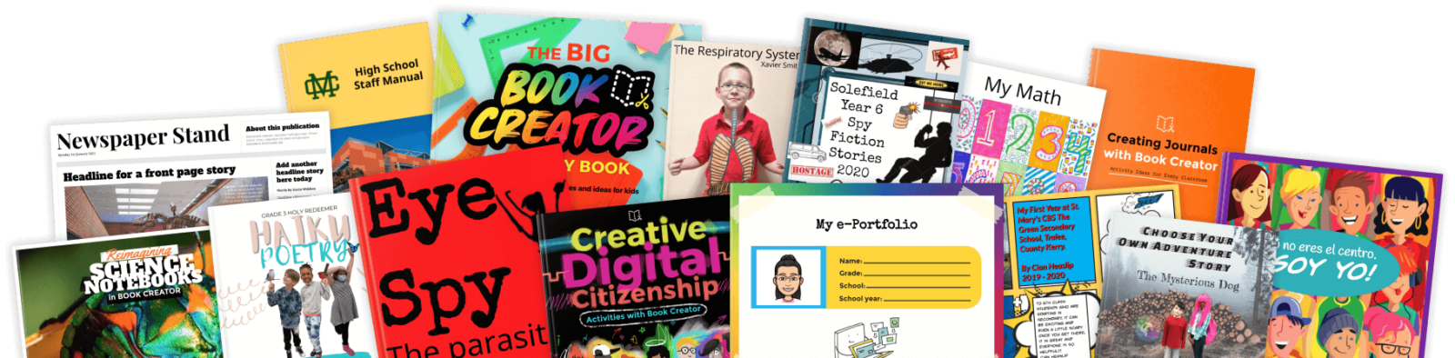 Fan-shaped collage of colorful book covers created in Book Creator, including examples like a science notebook, poetry book, ‘Eye Spy,’ digital citizenship, math, journals, and multilingual storybooks.