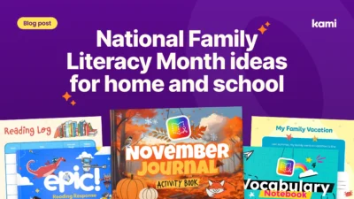 National Family Literacy Month ideas for home and school, with Kami and Book Creator templates: Reading Log, Epic! Reading Response, November Journal, and Vocabulary Notebook.